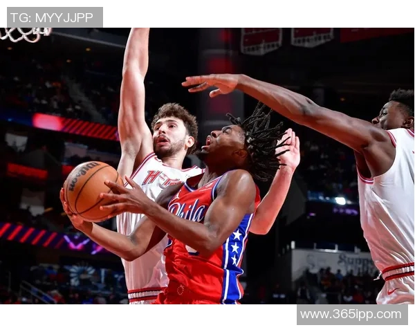 76人火箭激战全场精彩集锦回顾篮球盛宴尽在其中